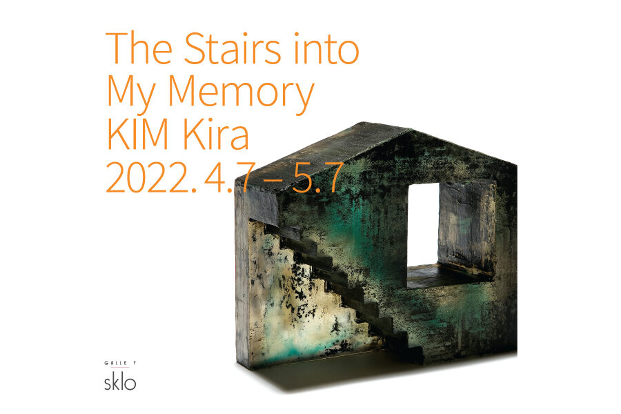 2022 “The Stairs into My Memory”, Gallery Sklo, Seoul, Korea